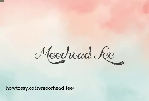 Moorhead Lee