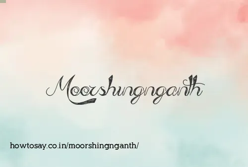 Moorshingnganth