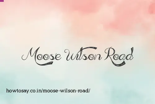 Moose Wilson Road