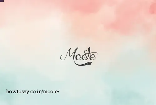 Moote