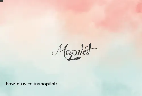 Mopilot
