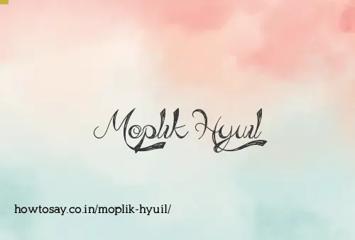Moplik Hyuil