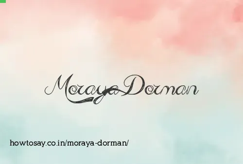 Moraya Dorman
