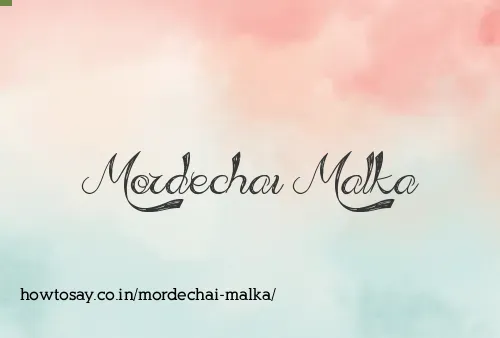 Mordechai Malka