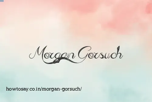 Morgan Gorsuch