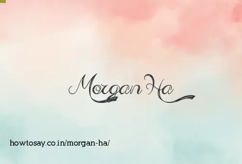 Morgan Ha