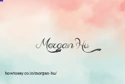 Morgan Hu