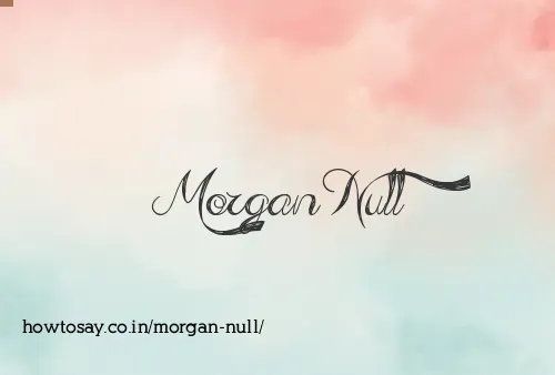 Morgan Null