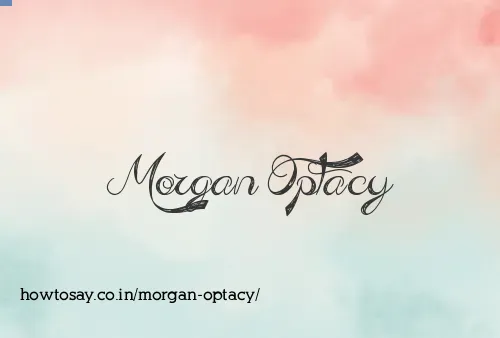 Morgan Optacy