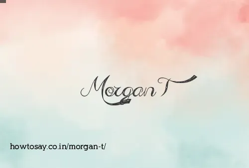 Morgan T