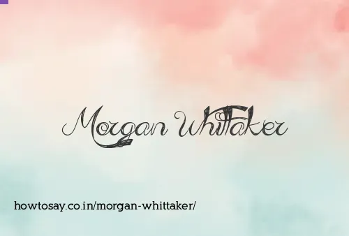 Morgan Whittaker