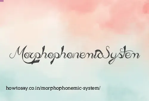Morphophonemic System