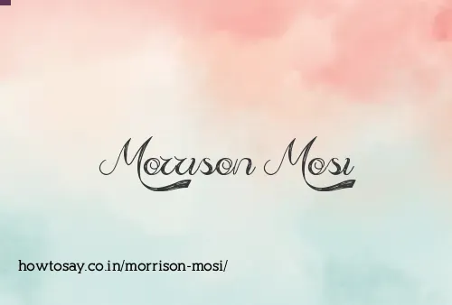 Morrison Mosi