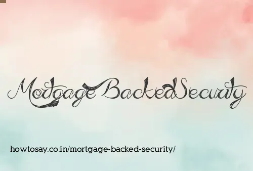 Mortgage Backed Security