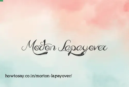 Morton Lapayover