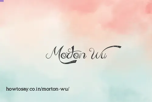 Morton Wu