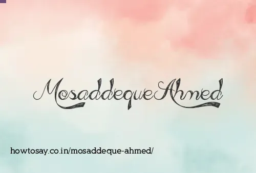 Mosaddeque Ahmed