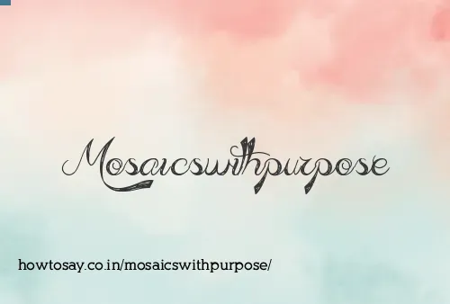Mosaicswithpurpose