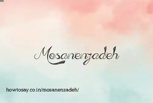 Mosanenzadeh