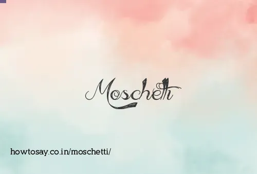 Moschetti