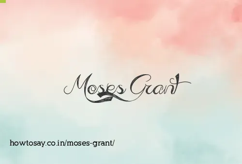 Moses Grant