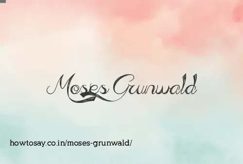 Moses Grunwald
