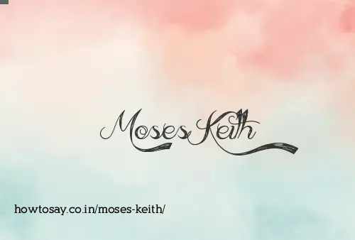 Moses Keith