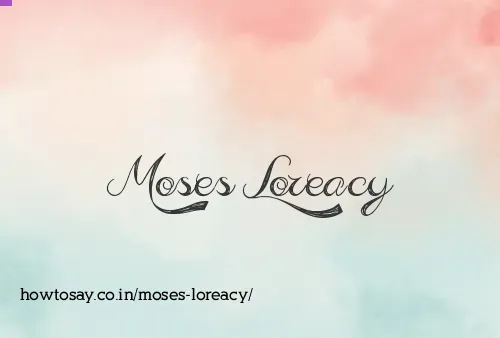 Moses Loreacy