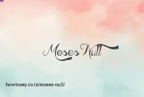 Moses Null