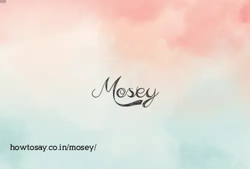 Mosey