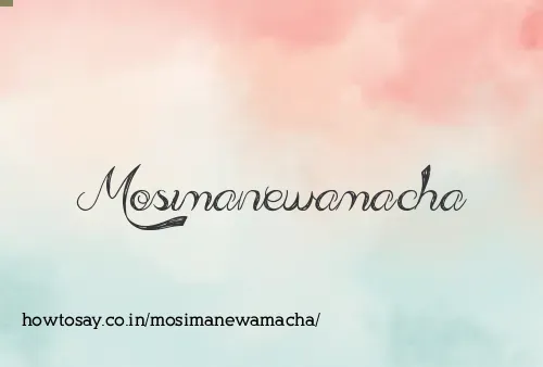 Mosimanewamacha