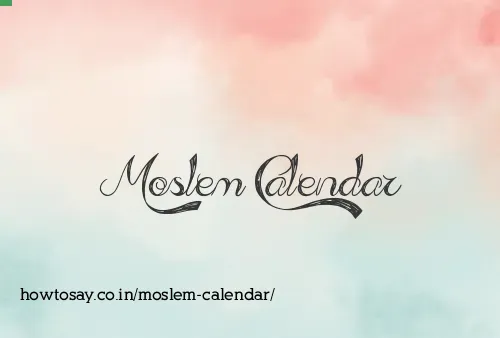 Moslem Calendar
