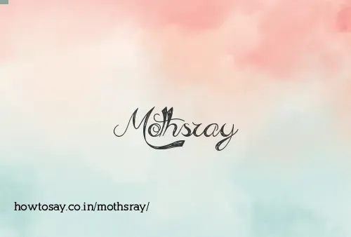 Mothsray