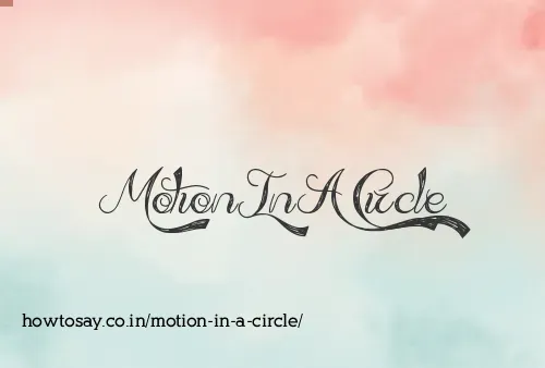 Motion In A Circle