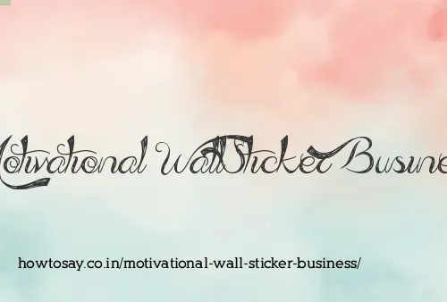 Motivational Wall Sticker Business