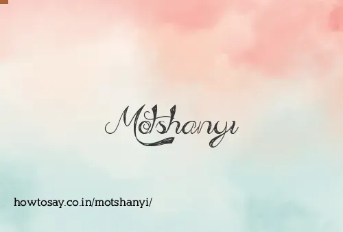 Motshanyi