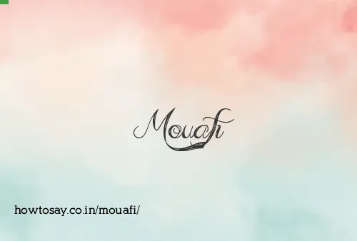 Mouafi