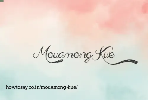 Mouamong Kue