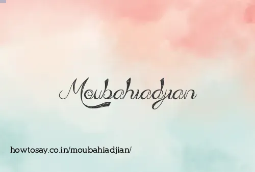 Moubahiadjian
