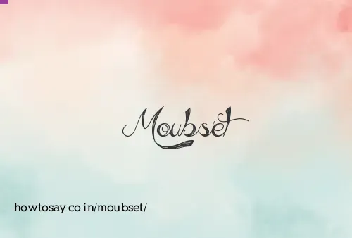 Moubset