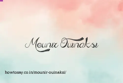 Mounir Ouinaksi