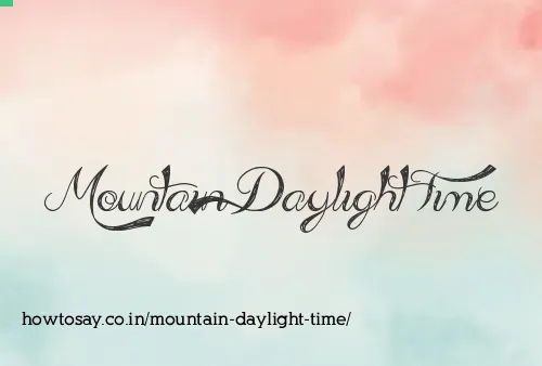Mountain Daylight Time