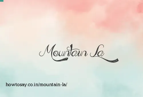 Mountain La