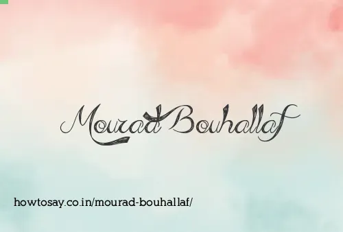 Mourad Bouhallaf