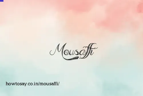 Mousaffi