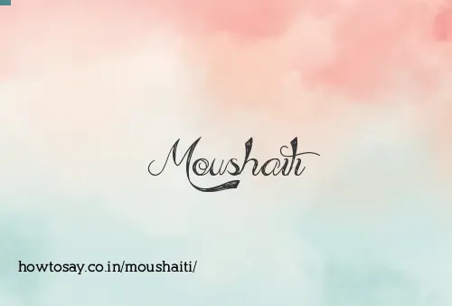 Moushaiti