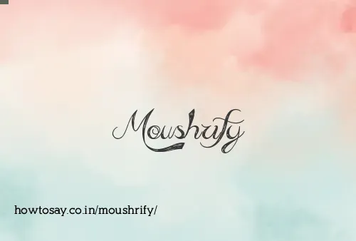 Moushrify