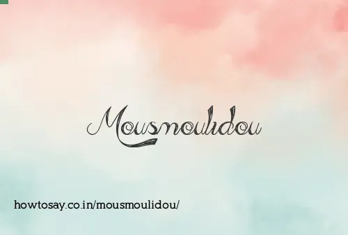 Mousmoulidou
