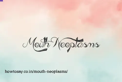 Mouth Neoplasms