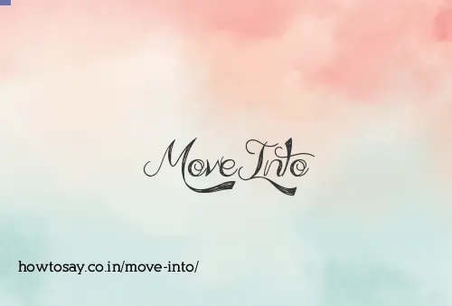Move Into